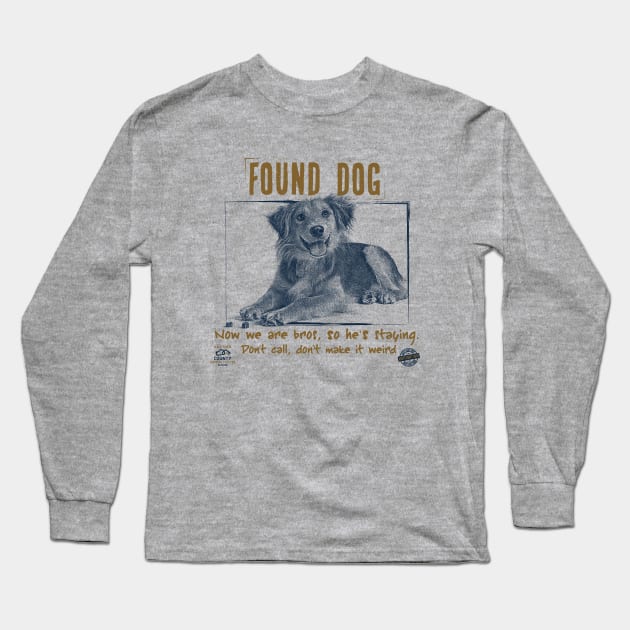 FOUND DOG Long Sleeve T-Shirt by spicoli13